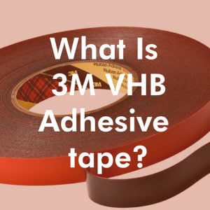 what is 3m vhb adhesive tape