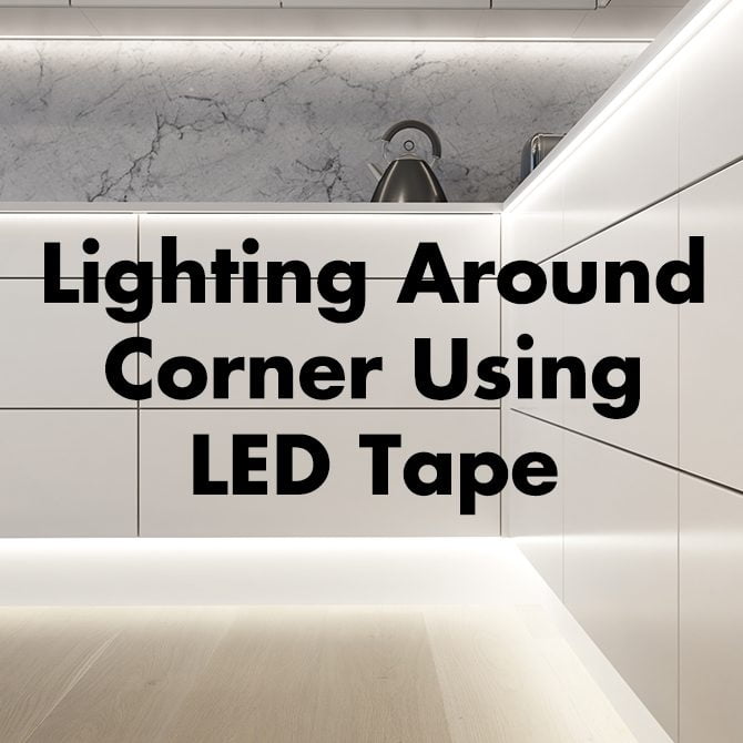 lighting around corner using led tape