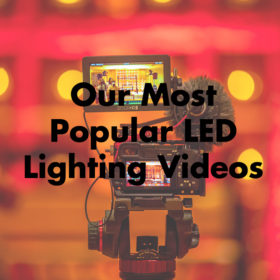 our most popular led lighting videos